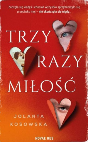 Trzy razy miłość Jolanta Kosowska
