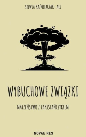Wybuchowe związki. Małżeństwo z Pakistańczykiem Sylwia Kaźmierczak-Ali