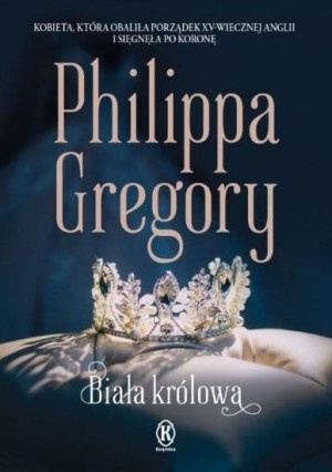 Biała królowa Philippa Gregory