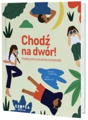 Chodź na dwór! Catherine Ard