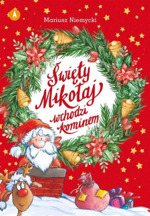 Święty Mikołaj wchodzi kominem Mariusz Niemycki