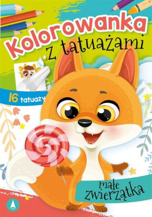 Kolorowanka z tatuażami. Małe zwierzątka Wydawnictwo Skrzat