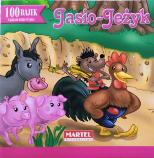 Jasio-Jeżyk 100 bajek naszego dzieciństwa