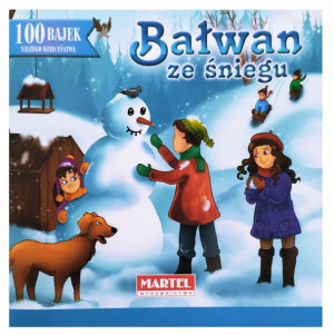 Bałwan ze śniegu 100 bajek naszego dzieciństwa