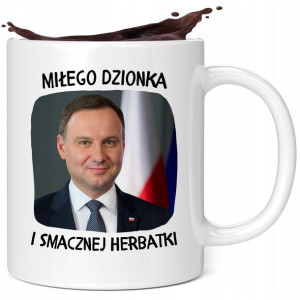 Kubek Śmieszny Pis Prezydent Andrzej Duda Smacznej