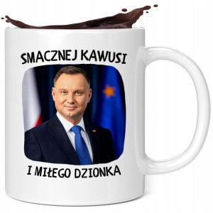 Kubek Śmieszny Pis Prezydent Andrzej Duda Smacznej