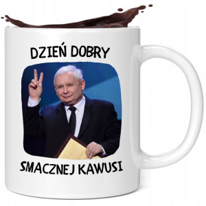 Kubek Śmieszny Pis Kaczyński Smacznej Kawusi Wzory