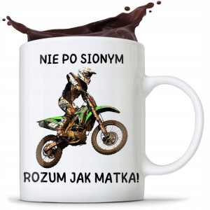 Kubek Prezent Nie Po Sionym Rozum Jak Matka Cross
