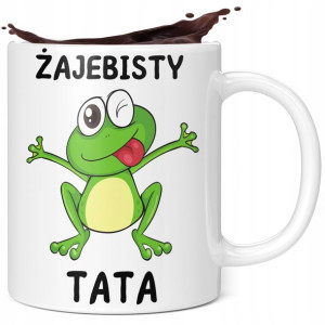 Kubek Prezent Na Dzień Taty Żajebisty Tata Ojciec
