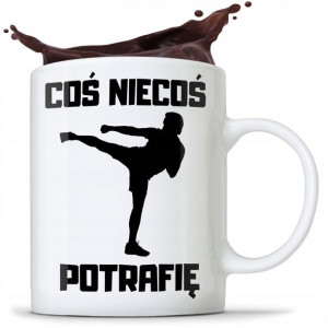 Kubek Śmieszny Coś Niecoś Potrafię Ja Mam Talent