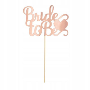 Toppery na Wieczór Panieński Bride To Be rose gold