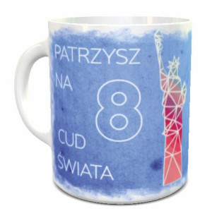 Kubek prezent śmieszny zabawny ÓSMY CUD ŚWIATA