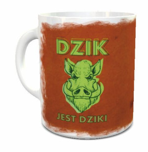 Kubek prezent śmieszny zabawny DZIK JEST DZIKI