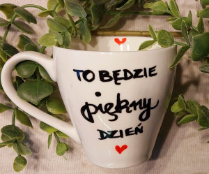 Filiżanka To będzie piękny dzień!
