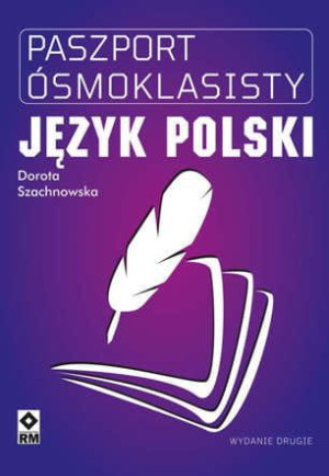 Paszport Ósmoklasisty. Język polski. Wyd. 2