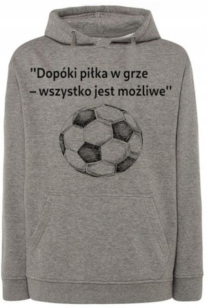 Bluza męska nadruk Piłka jest w grze r.XL