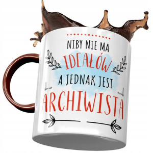 Kubek Bordowy Dla Archiwisty Niby Nie Ma Ideałów
