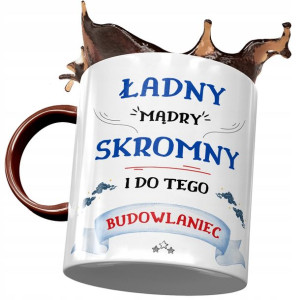 Kubek Bordowy Dla Budowlańca Ładny Mądry Skromny
