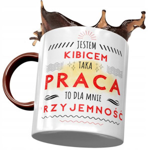 Kubek Bordowy Dla Kibica Dla Mnie Przyjemność