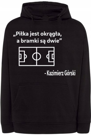 Bluza Piłka Nożna nadruk Powiedzenie r.4XL