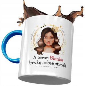 Kubek Błękitny Dla Blanki Przyjaciółki Na Prezent