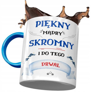 Kubek Błękitny Dla Drwala Piękny Mądry Skromny