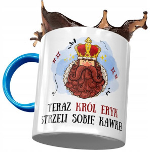 Kubek Błękitny dla Eryka Kolegi Męża na Prezent