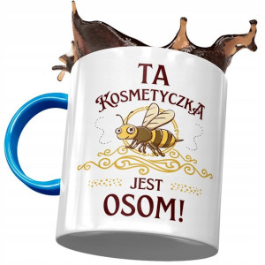 Kubek Błękitny Dla Kosmetyczki Ta Kosmetyczka Jest