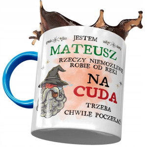 Kubek Błękitny Dla Mateusza Kolegi Męża na Prezent