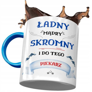 Kubek Błękitny Dla Piekarza Ładny Mądry Skromny
