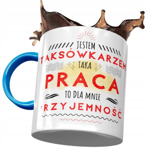 Kubek Błękitny Dla Taksówkarza To Dla Mnie