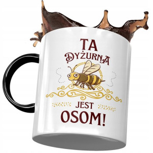 Kubek Czarny Dla Dyżurnej ta Dyżurna Jest Osom