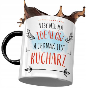 Kubek Czarny Dla Kucharza Niby nie ma Ideałów