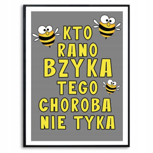 PLAKAT A3 KTO RANO BZYKA Śmieszne Różne Top Wzory