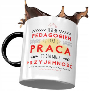 Kubek Czarny Dla Pedagoga Praca to Przyjemność
