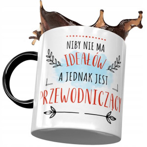 Kubek Czarny Dla Przewodniczącego nie ma Ideałów