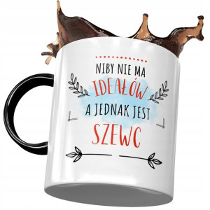Kubek Czarny Dla Szewca Niby Nie Ma Ideałów