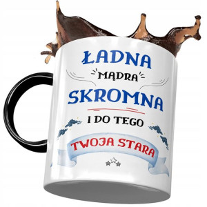 Kubek Czarny Dla Twojej Starej Ładna Mądra Skromna