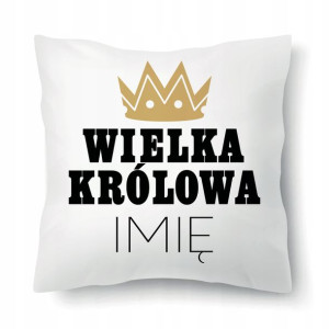 Poduszka Na Prezent WALENTYNKI KRÓLOWA IMIĘ Wzory