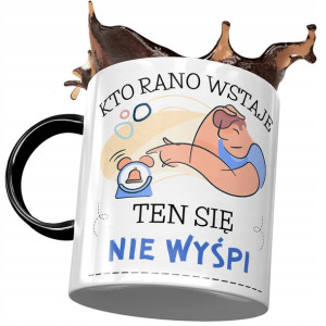 Kubek Czarny Śmieszny Kto Rano Wstaje Prezent