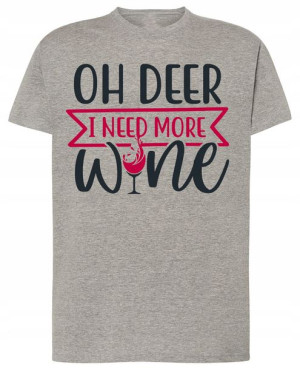 I Need MORE Wine Wino T-shirt Męski Rozm.S