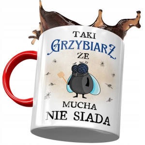 Kubek Czerwony Dla Grzybiarza Że Mucha Nie Siada