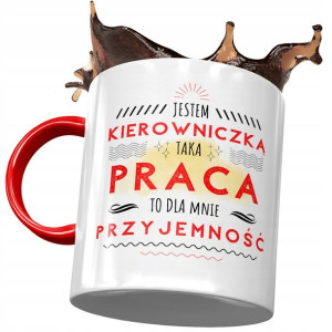 Kubek Czerwony Dla Kierowniczki To Przyjemność