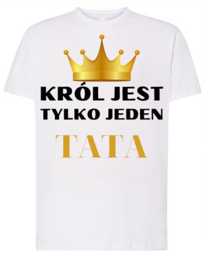 Król jest tylko Jeden TATA T-shirt Rozm.L