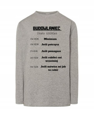 Longsleeve BUDOWLANIEC STAWKA GODZINOWA r.XXL