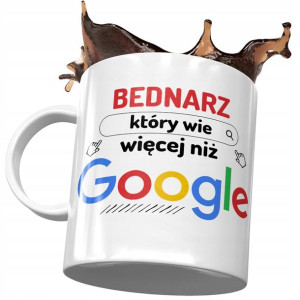 Kubek Dla Bednarza Bednarz Który wie Więcej