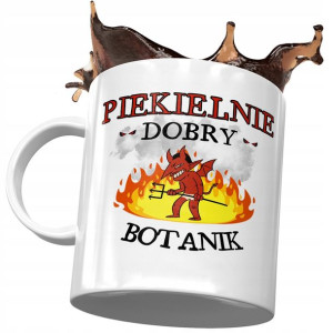 Kubek Dla Botanika Piekielnie Dobry Botanik