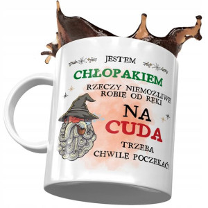 Kubek Dla Chłopaka Na Cuda Trzeba Poczekać Prezent