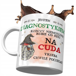 Kubek Dla Diagnostyka na Cuda Trzeba Poczekać