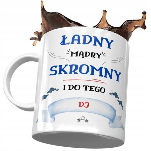Kubek Dla Dja Ładny Mądry Skromny Prezent